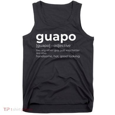 El Guapo Spanish Speakers Text Design Spanish Guapo Tank Top