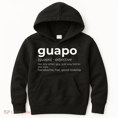 El Guapo Spanish Speakers Text Design Spanish Guapo Kids Hoodie