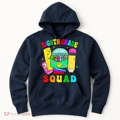 Eighth Grade Squad 8th Grade Team Back To School Boy Girl Hoodie