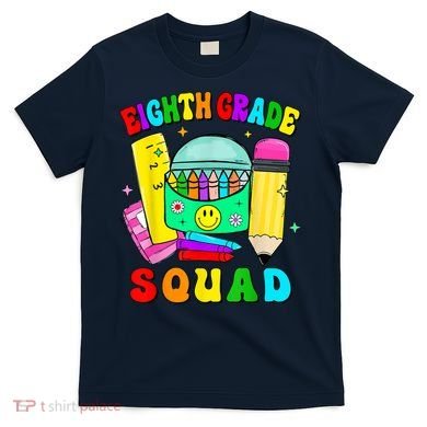 Eighth Grade Squad 8th Grade Team Back To School Boy Girl T-Shirt