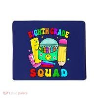 Eighth Grade Squad 8th Grade Team Back To School Boy Girl Mousepad thumb 0
