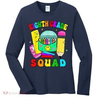 Eighth Grade Squad 8th Grade Team Back To School Boy Girl Women's Long Sleeve Shirt