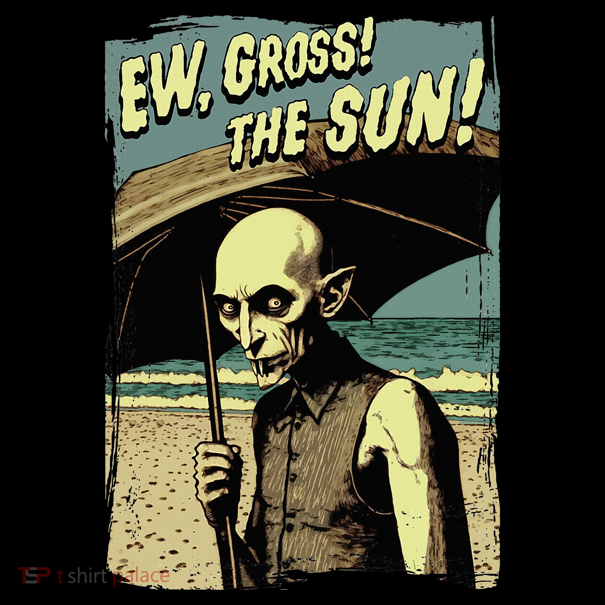 Ew Gross! The Sun! Vampire At The Sunny Beach Summer Goth Women's Hoodie