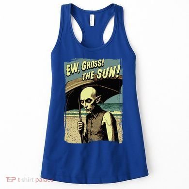 Ew Gross! The Sun! Vampire At The Sunny Beach Summer Goth Women's Tank Top