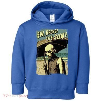 Ew Gross! The Sun! Vampire At The Sunny Beach Summer Goth Toddler Hoodie