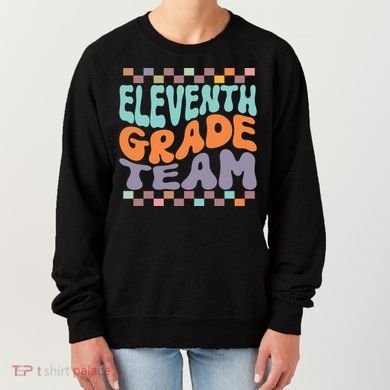 Eleventh Grade Team Teacher Student Back To School 11th Grade Gift Women's Sweatshirt