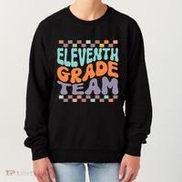 Eleventh Grade Team Teacher Student Back To School 11th Grade Gift Women's Sweatshirt thumb 0