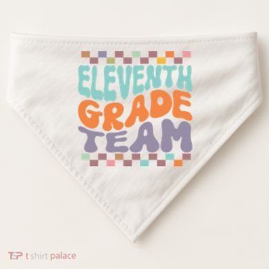 Eleventh Grade Team Teacher Student Back To School 11th Grade Gift USA-Made Doggie Bandana
