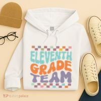 Eleventh Grade Team Teacher Student Back To School 11th Grade Gift Hoodie thumb 4