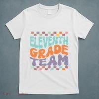 Eleventh Grade Team Teacher Student Back To School 11th Grade Gift T-Shirt thumb 5