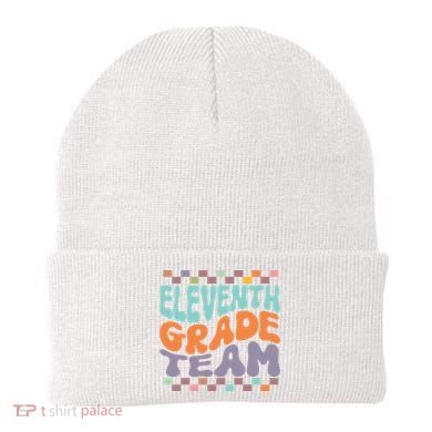 Eleventh Grade Team Teacher Student Back To School 11th Grade Gift Beanie