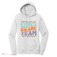 Eleventh Grade Team Teacher Student Back To School 11th Grade Gift Women's Hoodie thumb 0