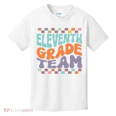 Eleventh Grade Team Teacher Student Back To School 11th Grade Gift Kids T-Shirt
