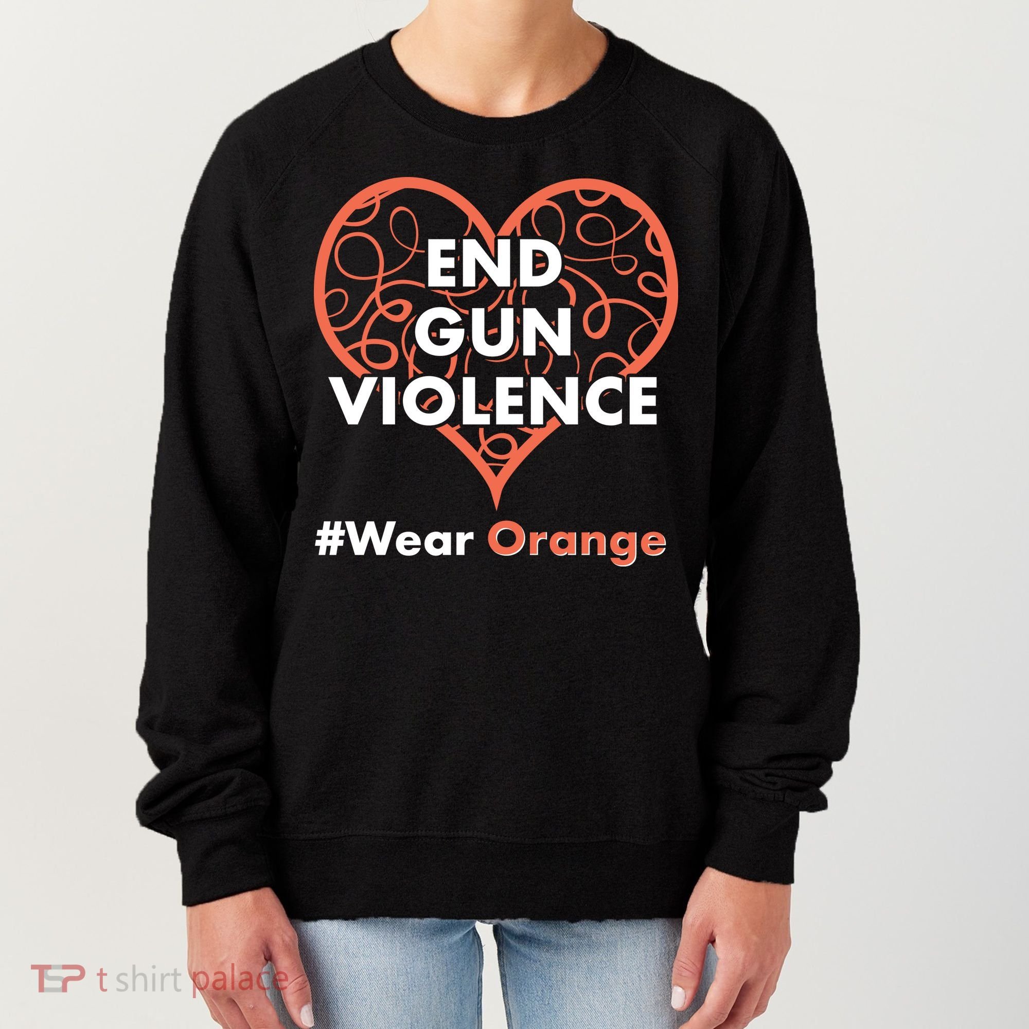 End Gun Violence #Wear Orange Women's Sweatshirt