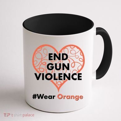 End Gun Violence #Wear Orange Coffee Mug back