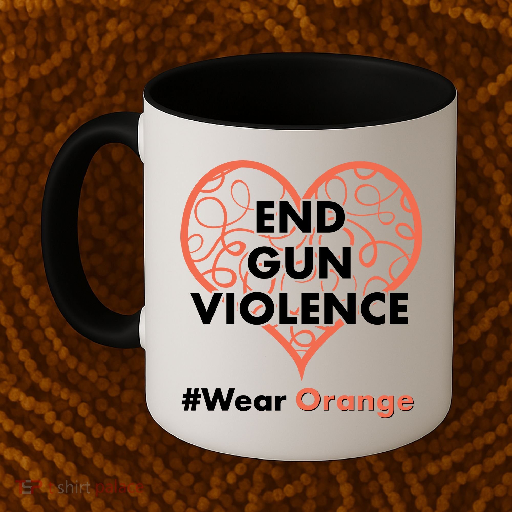 End Gun Violence #Wear Orange Coffee Mug