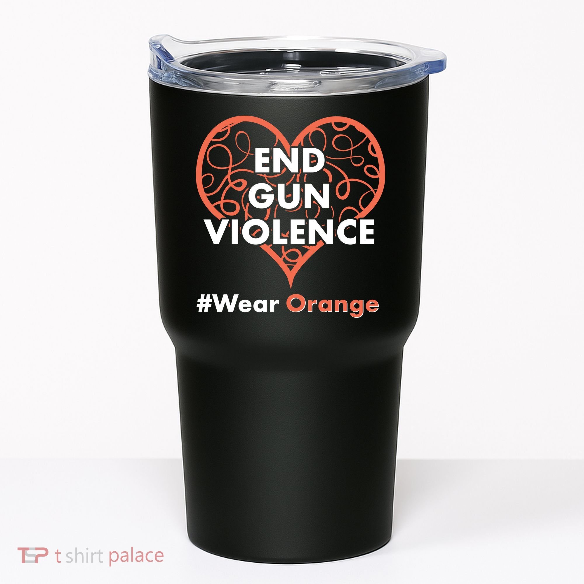 End Gun Violence #Wear Orange Tumbler