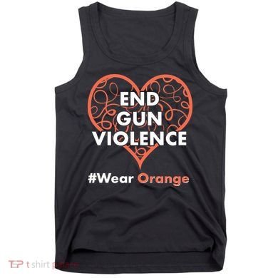 End Gun Violence #Wear Orange Tank Top