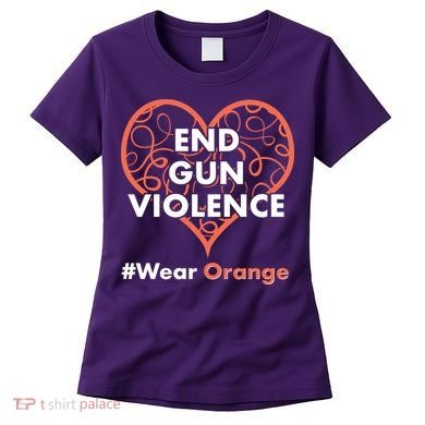 End Gun Violence #Wear Orange Women's T-Shirt