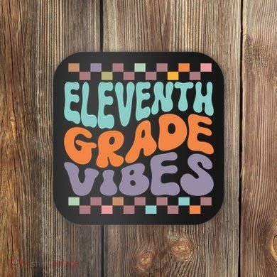 Eleventh Grade Vibes Retro Groovy 11th Grade Back To School Coaster