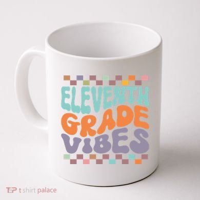 Eleventh Grade Vibes Retro Groovy 11th Grade Back To School Coffee Mug