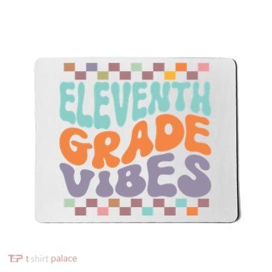 Eleventh Grade Vibes Retro Groovy 11th Grade Back To School Mousepad