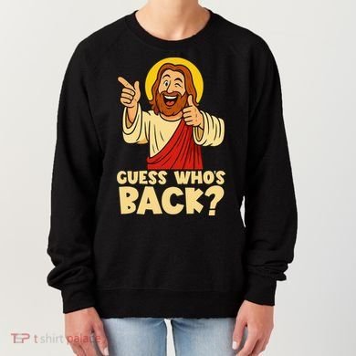 Easter Guess Whos Back Jesus Funny Religious Women Women's Sweatshirt