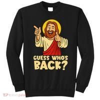 Easter Guess Whos Back Jesus Funny Religious Women Sweatshirt thumb 0