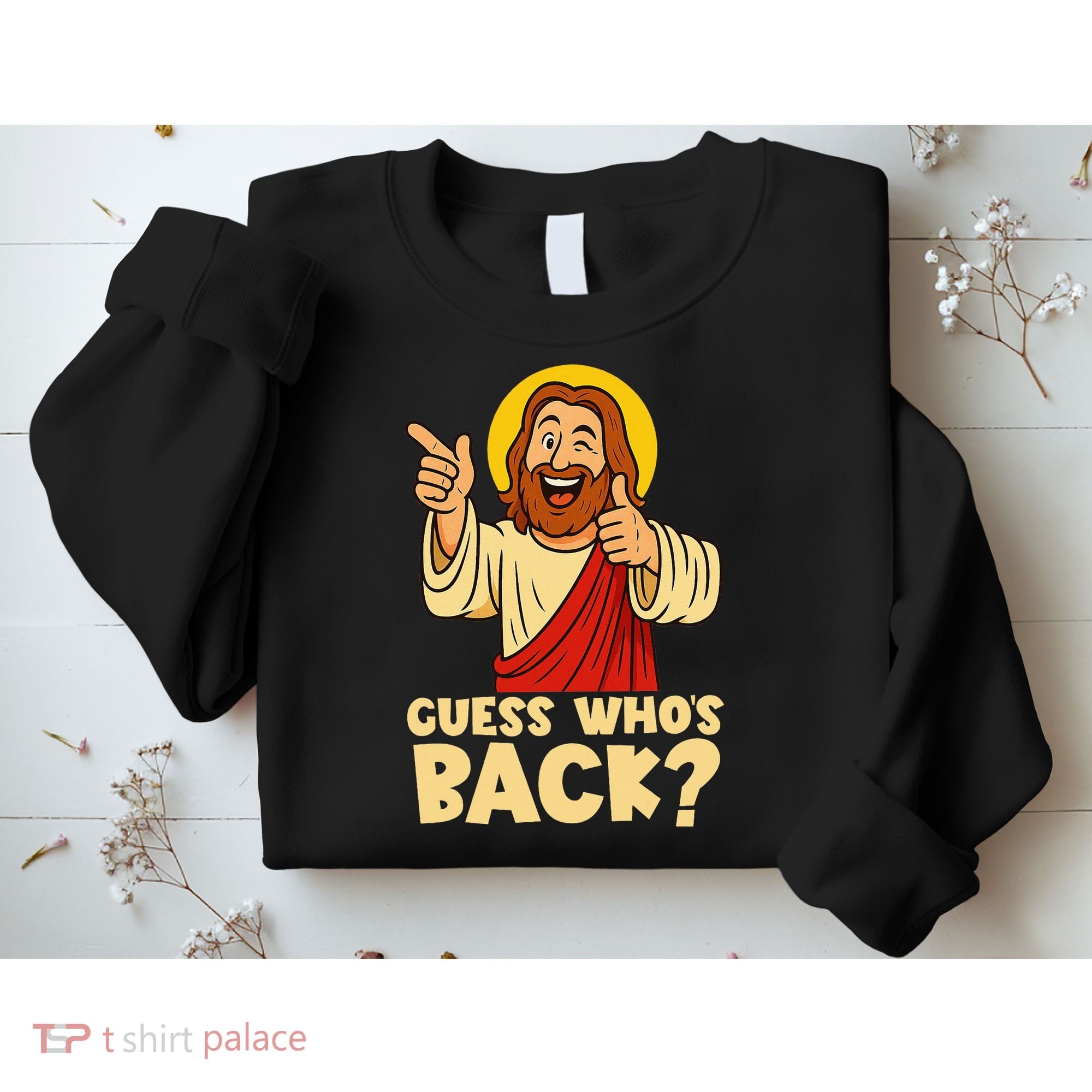 Easter Guess Whos Back Jesus Funny Religious Women Sweatshirt