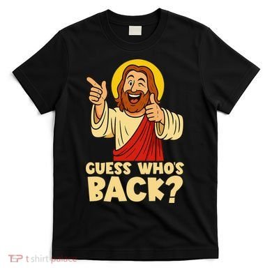Easter Guess Whos Back Jesus Funny Religious Women T-Shirt