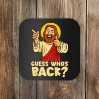 Easter Guess Whos Back Jesus Funny Religious Women Coaster thumb 0