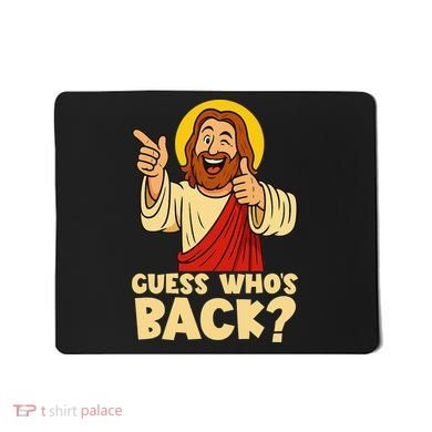 Easter Guess Whos Back Jesus Funny Religious Women Mousepad