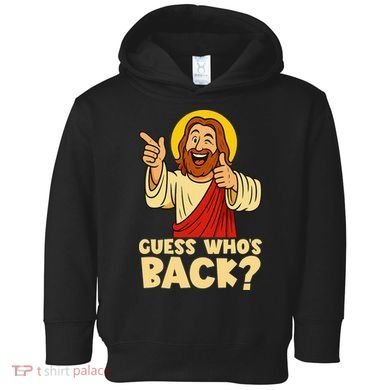Easter Guess Whos Back Jesus Funny Religious Women Toddler Hoodie