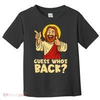 Easter Guess Whos Back Jesus Funny Religious Women Toddler T-Shirt thumb 0