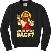Easter Guess Whos Back Jesus Funny Religious Women Kids Sweatshirt thumb 0