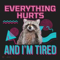 Everything Hurts And I’M Tired Funny Raccoon Meme Gym Cover Women's Sweatshirt thumb 2