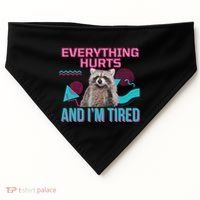 Everything Hurts And I’M Tired Funny Raccoon Meme Gym Cover USA-Made Doggie Bandana thumb 0