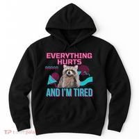 Everything Hurts And I’M Tired Funny Raccoon Meme Gym Cover Hoodie thumb 0