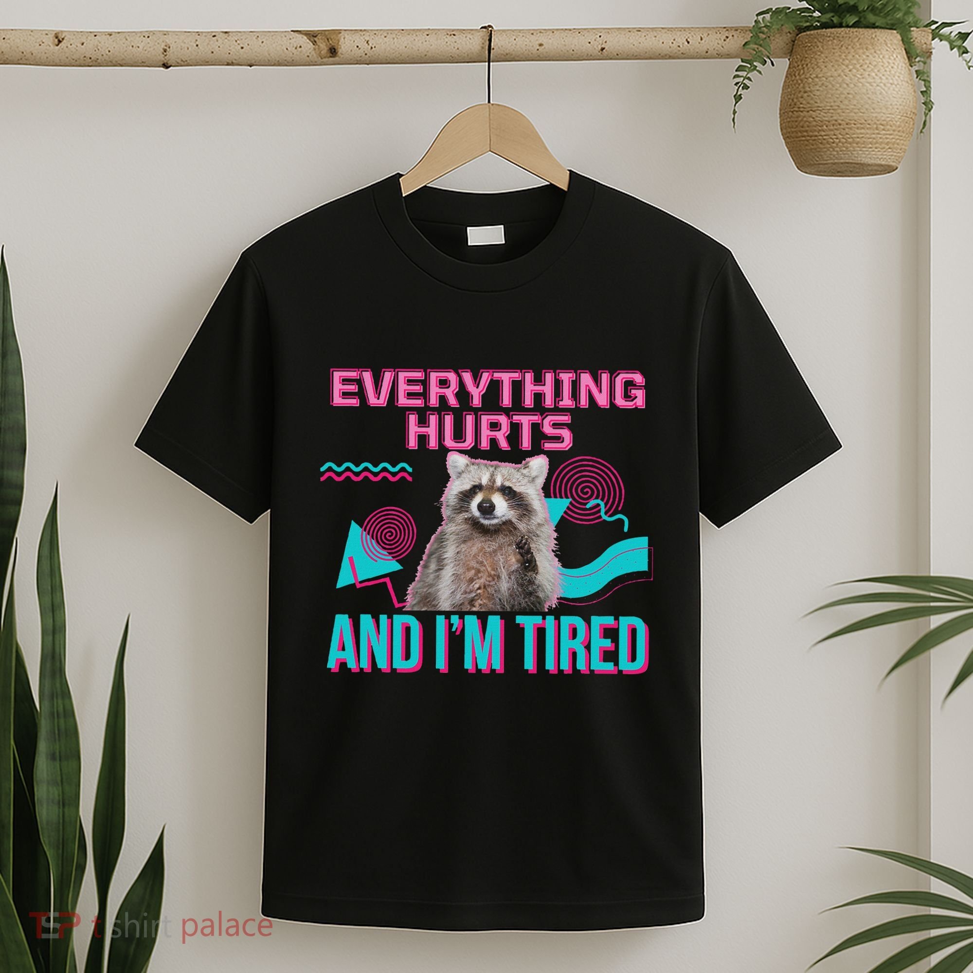 Everything Hurts And I’M Tired Funny Raccoon Meme Gym Cover T-Shirt