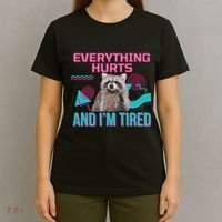 Everything Hurts And I’M Tired Funny Raccoon Meme Gym Cover T-Shirt thumb 4