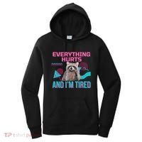 Everything Hurts And I’M Tired Funny Raccoon Meme Gym Cover Women's Hoodie thumb 0