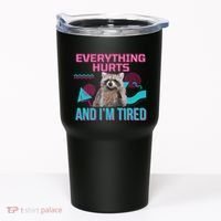 Everything Hurts And I’M Tired Funny Raccoon Meme Gym Cover Tumbler thumb 0