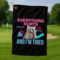 Everything Hurts And I’M Tired Funny Raccoon Meme Gym Cover Golf Towel thumb 1