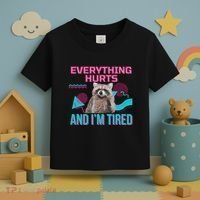 Everything Hurts And I’M Tired Funny Raccoon Meme Gym Cover Toddler T-Shirt thumb 3