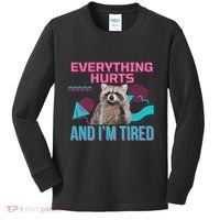 Everything Hurts And I’M Tired Funny Raccoon Meme Gym Cover Kids Long Sleeve Shirt thumb 0