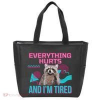 Everything Hurts And I’M Tired Funny Raccoon Meme Gym Cover Tote Bag thumb 0