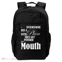 Everyone Has A Plan Until They Get Punched In The Mouth Backpack thumb 0