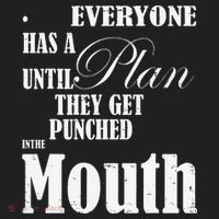 Everyone Has A Plan Until They Get Punched In The Mouth Tumbler thumb 3