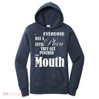Everyone Has A Plan Until They Get Punched In The Mouth Women's Hoodie thumb 0