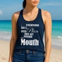 Everyone Has A Plan Until They Get Punched In The Mouth Women's Tank Top thumb 2